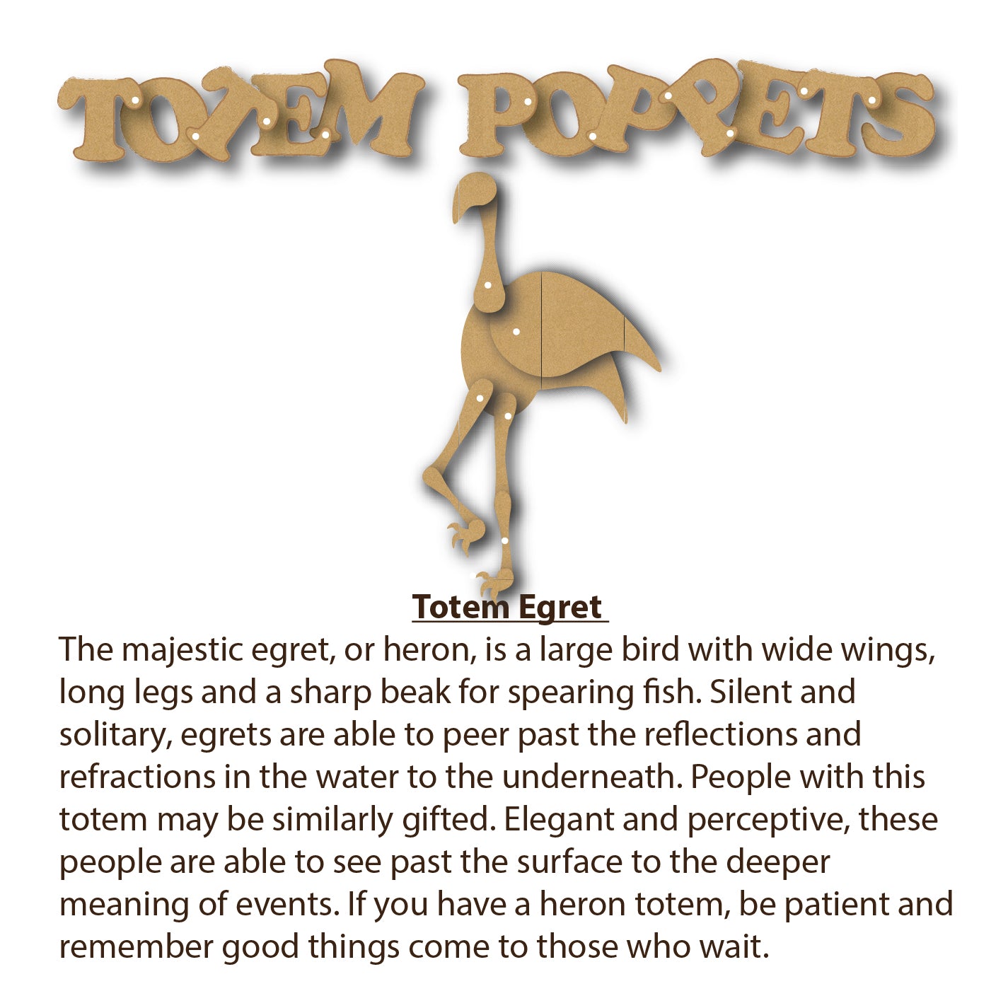 Totem Poppet Egret