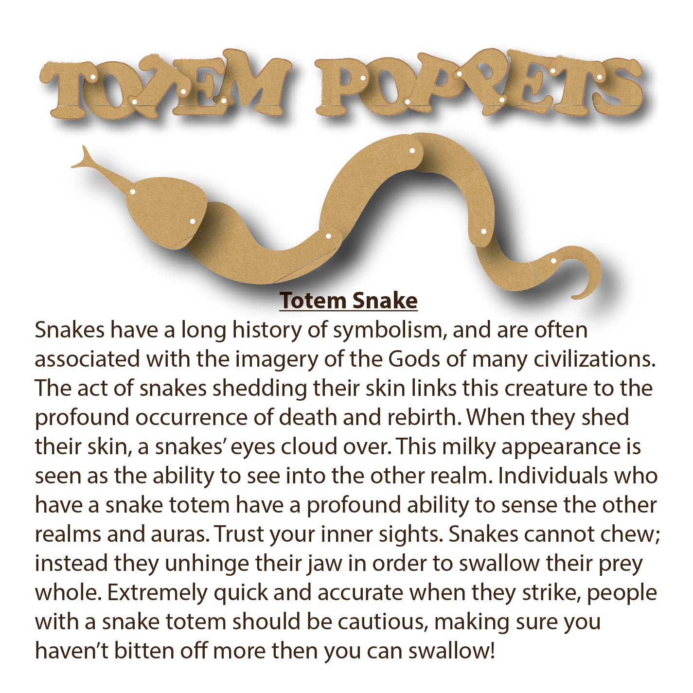 Totem Poppet Snake