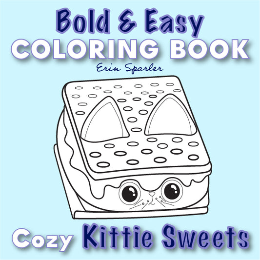Bold & Easy Coloring Book: COZY Kittie Sweets
