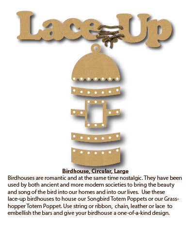 Lace-Up Birdhouse (LG) Circular